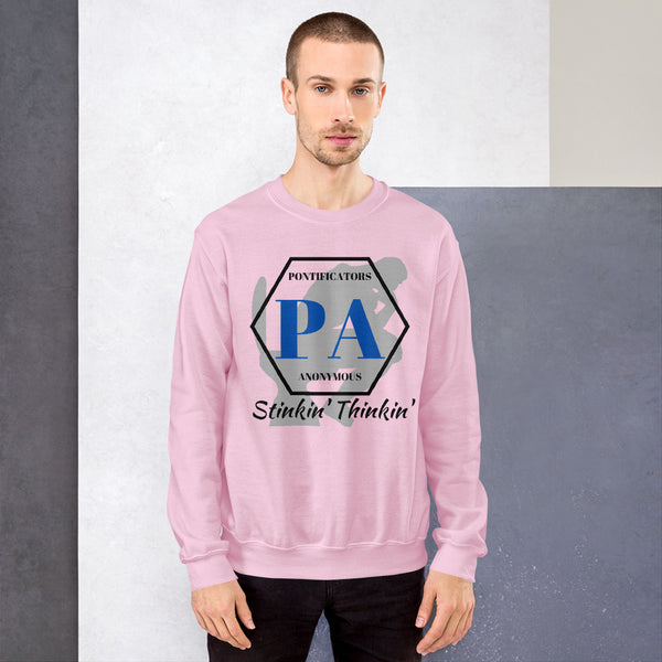 Stinkin Thinkin Unisex Sweatshirt