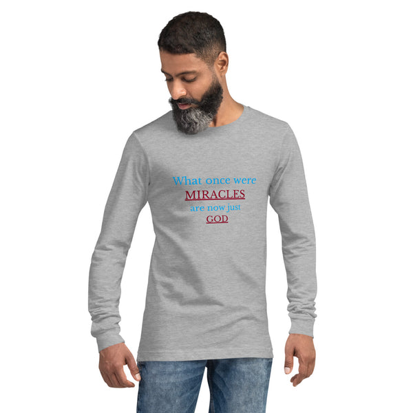 What once were miracles Long Sleeve Tee