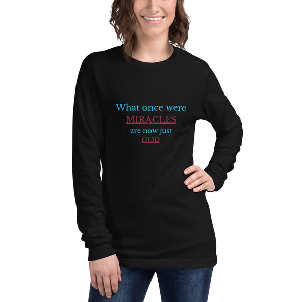 What once were miracles Long Sleeve Tee