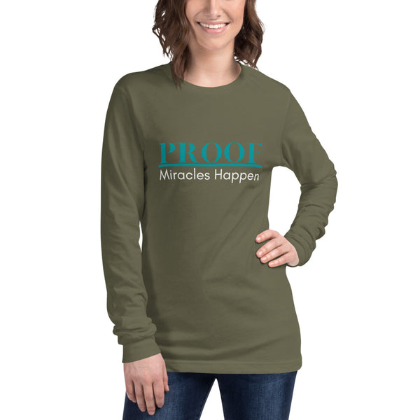 Proof Miracles Happen Long Sleeve Tee