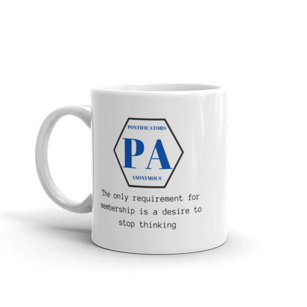 Pontificators Anonymous Requirement White glossy mug