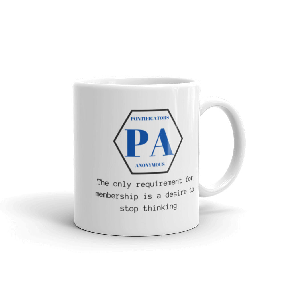 Pontificators Anonymous Requirement White glossy mug