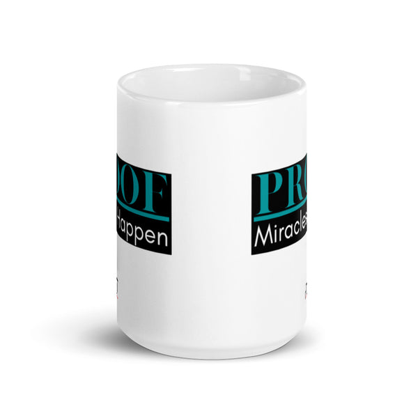 Proof Miracles Happen White glossy mug