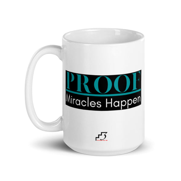 Proof Miracles Happen White glossy mug