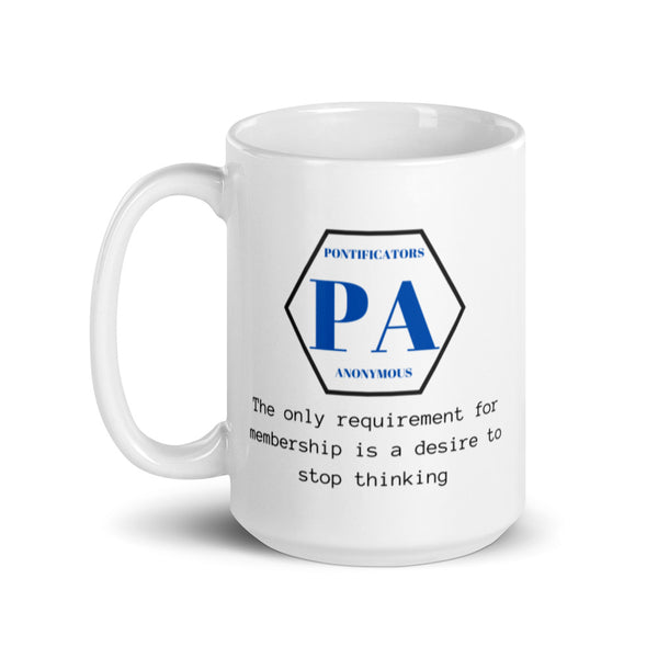 Pontificators Anonymous Requirement White glossy mug