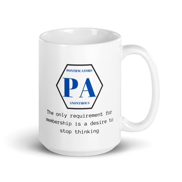 Pontificators Anonymous Requirement White glossy mug