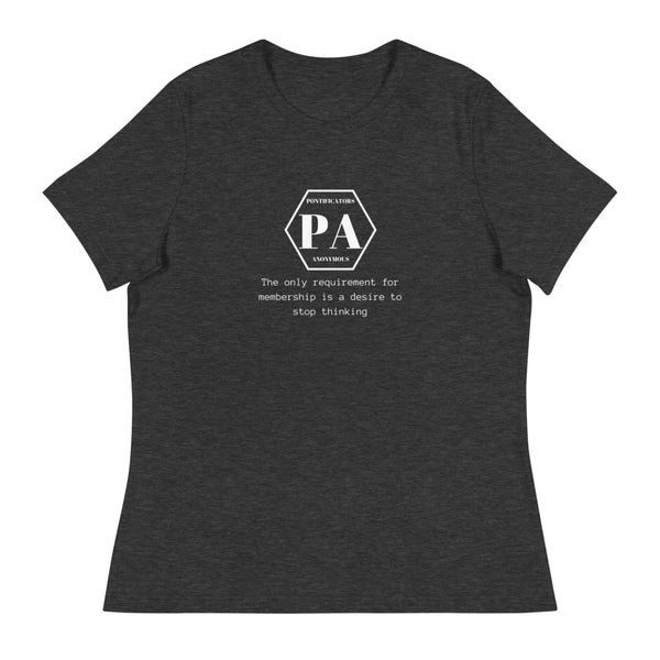 Pontificators Anonymous Requirement Women's Relaxed T-Shirt